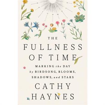 The Fullness of Time