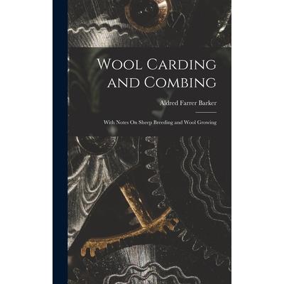 Wool Carding and Combing
