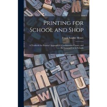 Printing for School and Shop