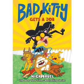 Bad Kitty Gets a Job (Graphic Novel)