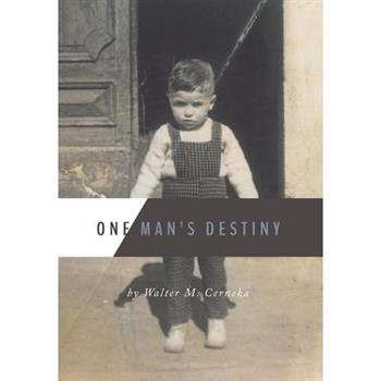 One Man's Destiny