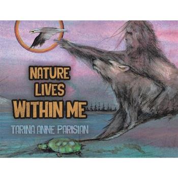 Nature Lives Within Me