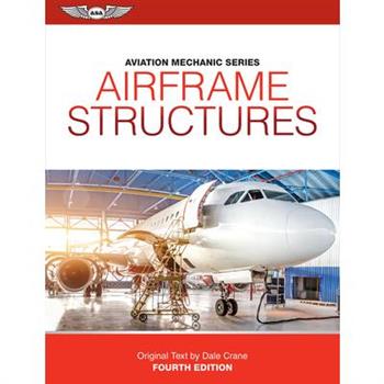 Aviation Mechanic Series: Airframe Structures