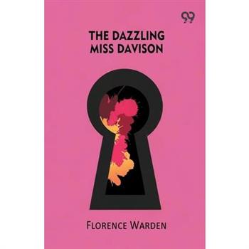 The Dazzling Miss Davison