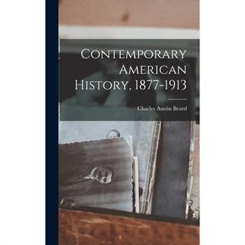 Contemporary American History, 1877-1913