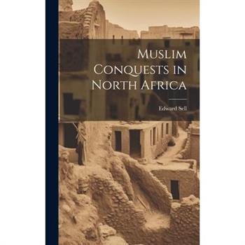 Muslim Conquests in North Africa
