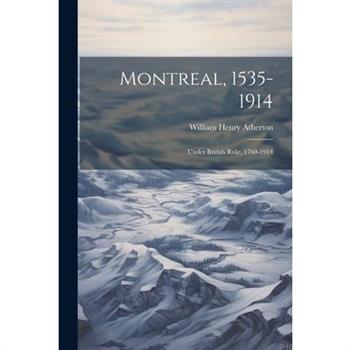 Montreal, 1535-1914