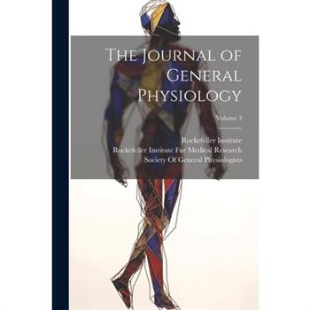 The Journal of General Physiology; Volume 3