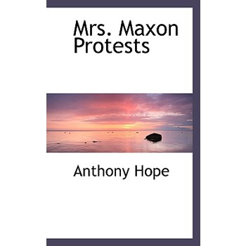 Mrs. Maxon Protests