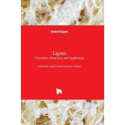 Lignin - Chemistry, Structure, and Application