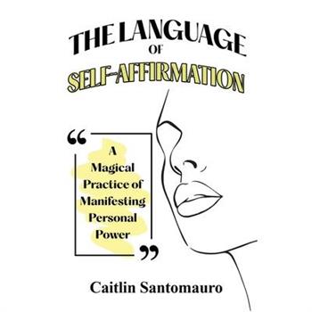 The Language of Self-Affirmation