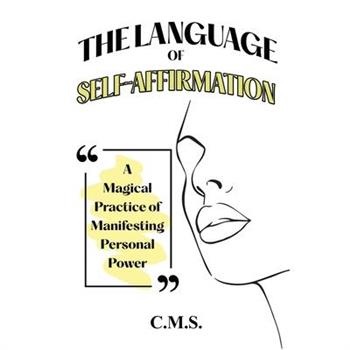 The Language of Self-Affirmation