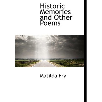 Historic Memories and Other Poems