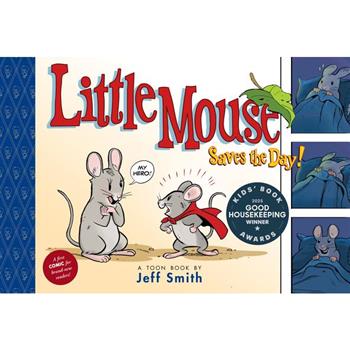 Little Mouse Saves the Day (a First Comic for Brand-New Readers)