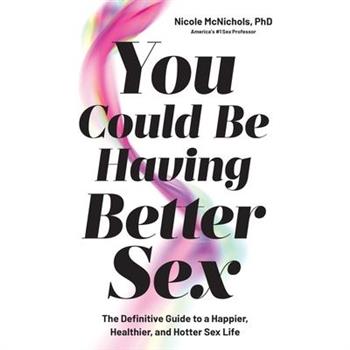 You Could Be Having Better Sex