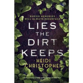 Lies the Dirt Keeps