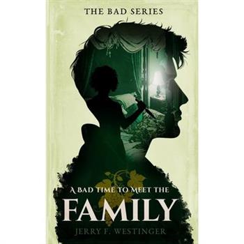 A Bad Time to Meet the Family