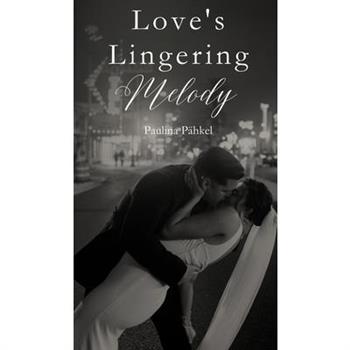 Love’s Lingering Melody