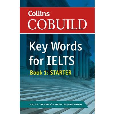 Cobuild Key Words for Ielts: Book 1 Starter