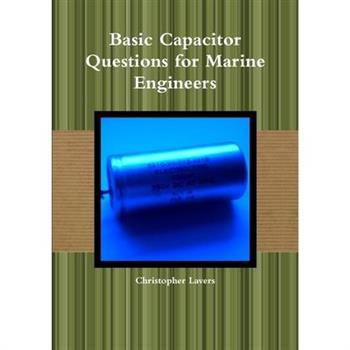 Basic Capacitor Questions for Marine Engineers