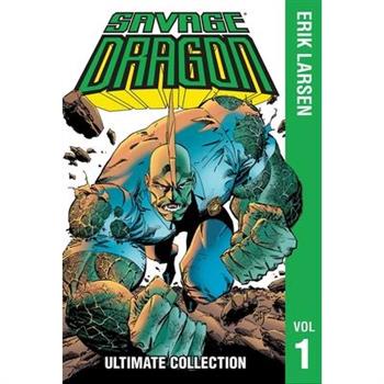Savage Dragon: The Ultimate Collection, Volume 1