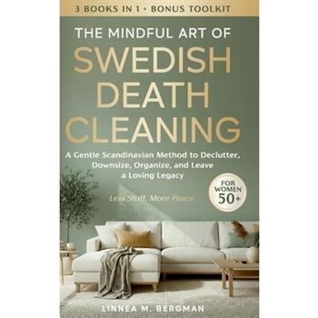 The Mindful Art of Swedish Death Cleaning for Women Over 50