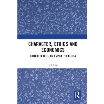 Character, Ethics and Economics
