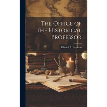 The Office of the Historical Professor