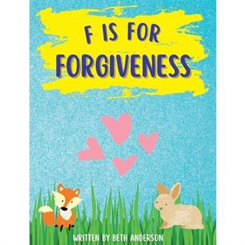 F is for Forgiveness