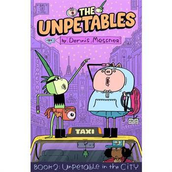The Unpetables (Book 2): Unpetable in the City