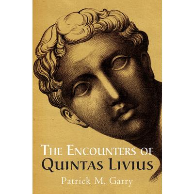 The Encounters of Quintas Livius