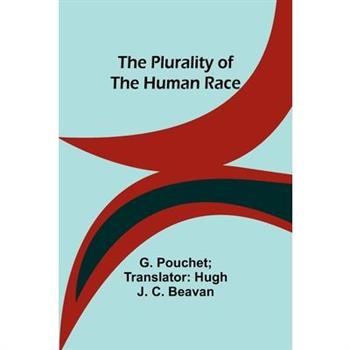 The plurality of the human race