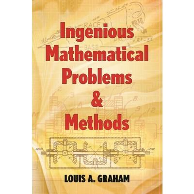 Ingenious Mathematical Problems and Methods