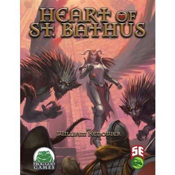 Heart of St. Bathus 5E