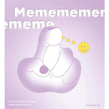 Memememememe: A Glossary