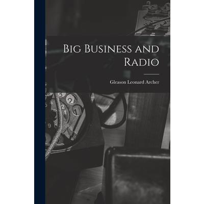 Big Business and Radio