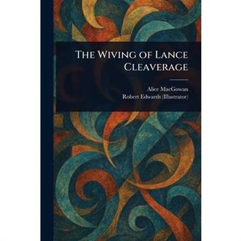 The Wiving of Lance Cleaverage