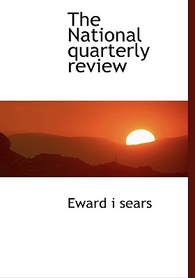 The National Quarterly Review