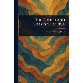 The Congo and Coasts of Africa