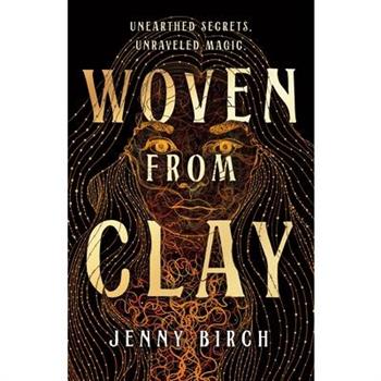 Woven from Clay