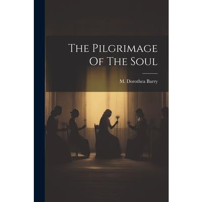 The Pilgrimage Of The Soul
