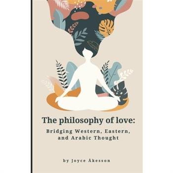 The Philosophy of Love