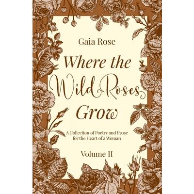 Where the Wild Roses Grow