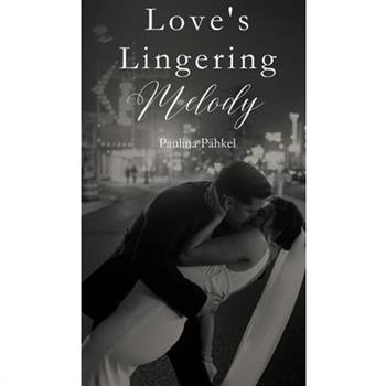 Love’s Lingering Melody