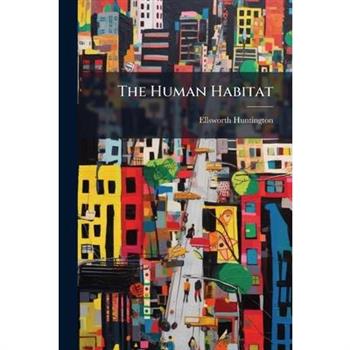 The Human Habitat
