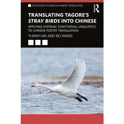 Translating Tagore's Stray Birds Into Chinese