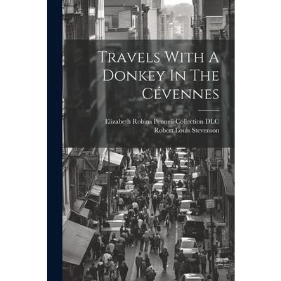 Travels With A Donkey In The C矇vennes
