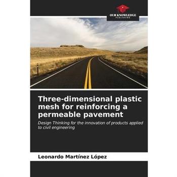 Three-dimensional plastic mesh for reinforcing a permeable pavement