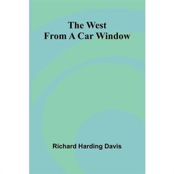 The West From A Car Window