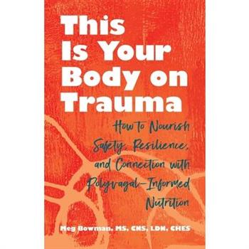 This Is Your Body on Trauma